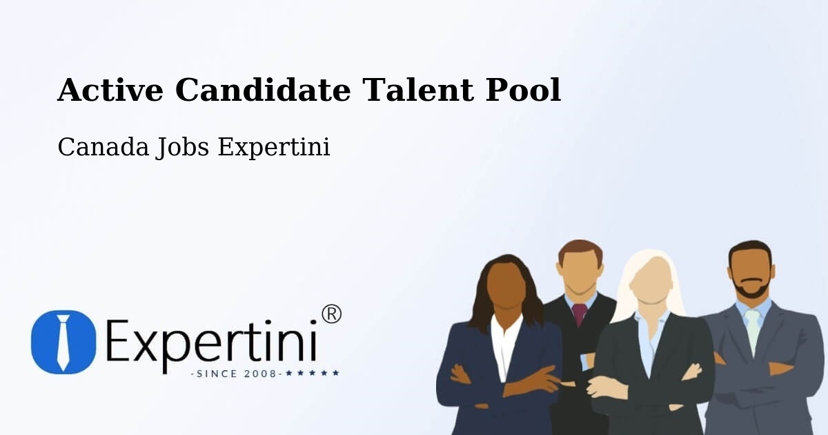 Active Candidate Talent Pool – Québec - Canada Jobs Expertini