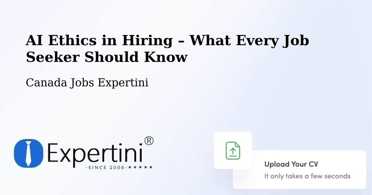 AI Ethics in Recruitment & Hiring – Québec - Québec, Canada Jobs Expertini
