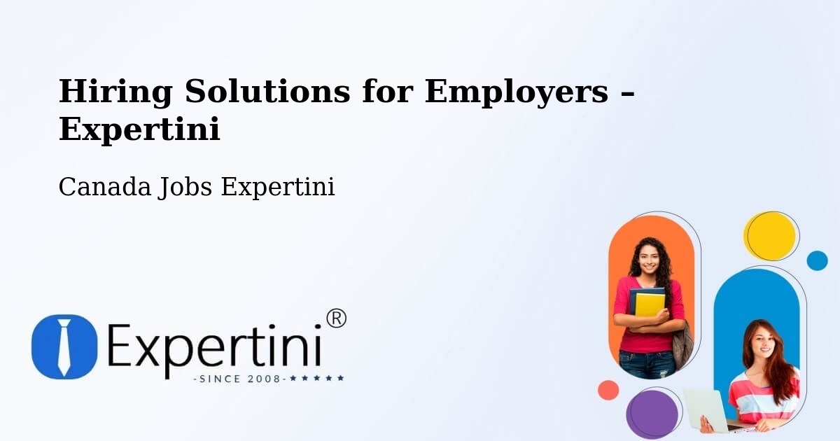 Hiring Solutions for Employers in Québec - Québec, Canada Jobs Expertini